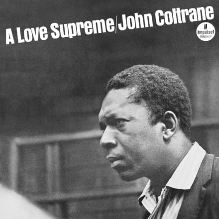 A Love Supreme - John Coltrane