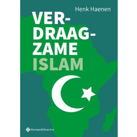 Verdraagzame Islam - Henk Haenen