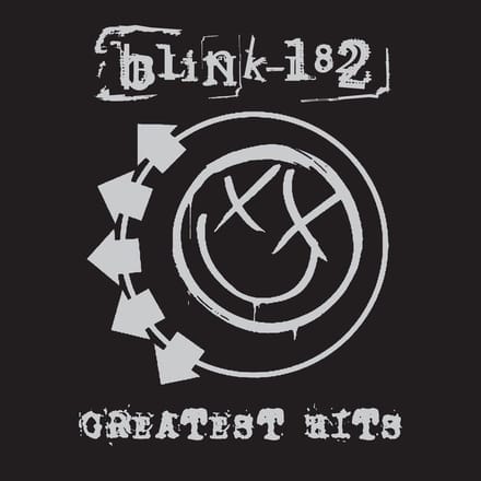 Greatest Hits -Explicit- - Blink-182