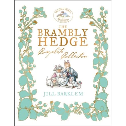 Brambly Hedge: The Classic Collection - Brambly Hedge - Jill Barklem