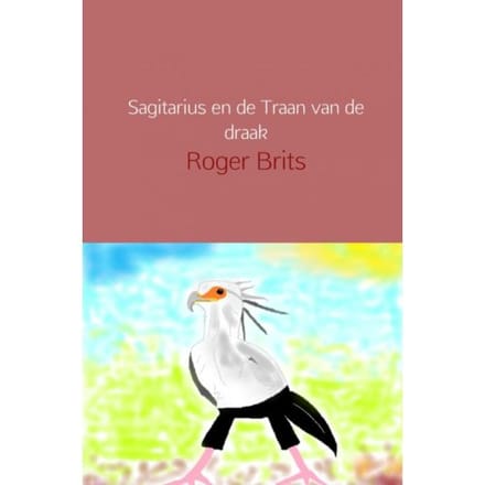 Sagitarius En De Traan Van De Draak - Roger Brits