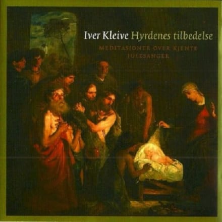 Hyrdenes Tilbedelse - Iver Kleive
