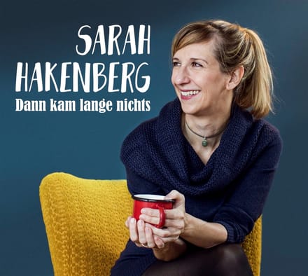 Sarah Hakenberg - Dann Kam Lange Nichts (CD)