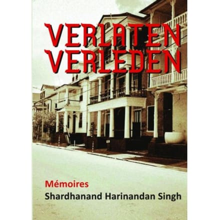 Verlaten Verleden - Shardhanand Harinandan Singh