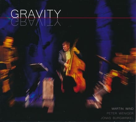 Martin Wind, Peter Weniger, Jonas Burgwinkel - Gravity (CD)