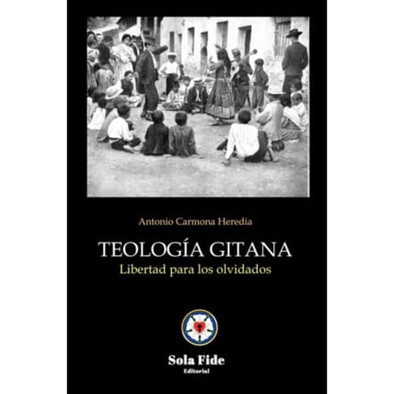 Teología Gitana - Antonio Carmona Heredia