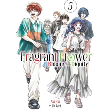 The Fragrant Flower Blooms With Dignity 5 - The Fragrant Flower Blooms With Dignity - Saka Mikami