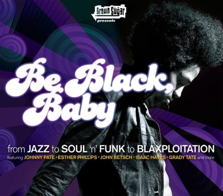 Be Black Baby
