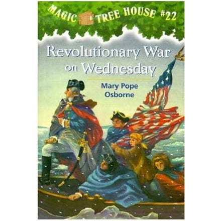 Magic Tree House 22 Revolutionary War On Wednesday - Mary Pope Osborne