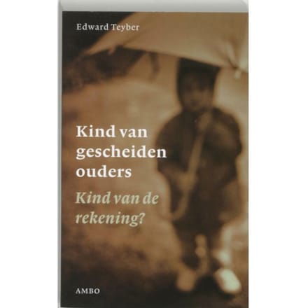 Kind Van Gescheiden Ouders - Edward Teyber