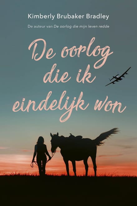 De Oorlog Die Ik Eindelijk Won - Kimberly Brubaker Bradley