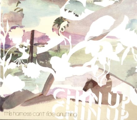 Chin Up Chin Up - This Harness Can't Ride Anything (CD)