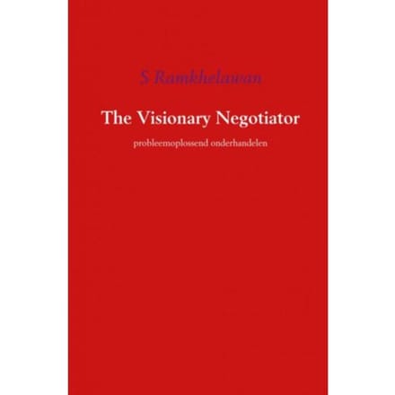 The Visionary Negotiator - S. Ramkhelawan