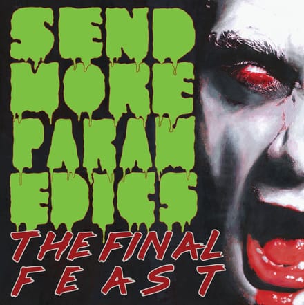 Send More Paramedics - The Final Feast (LP)