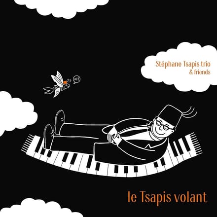 Stéphane Tsapis - Le Tsapis Volant (CD)