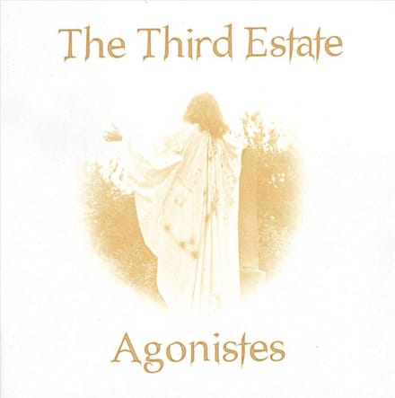 Third Estate & Agonistes - Years Before The Wine/Agonistes (2 CD)