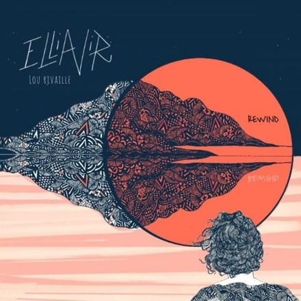 Lou Rivaille, ElliaviR - Rewind (CD)