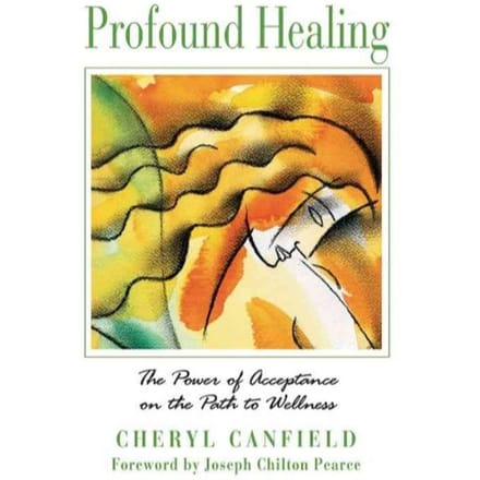 Profound Healing - Canfield, Cheryl