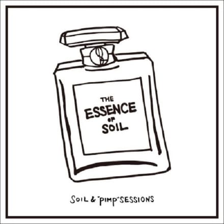 Essence Of Soil - Soil & Pimp Sessions