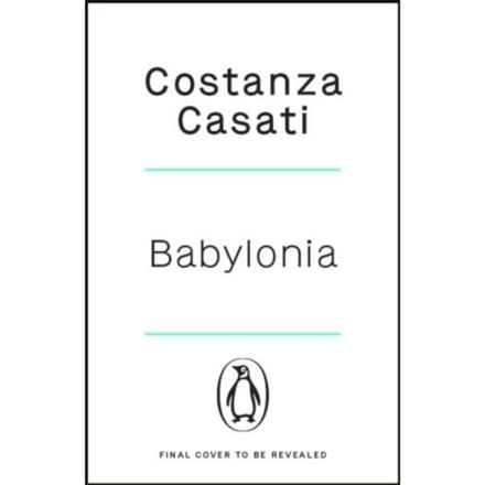 Babylonia - Costanza Casati