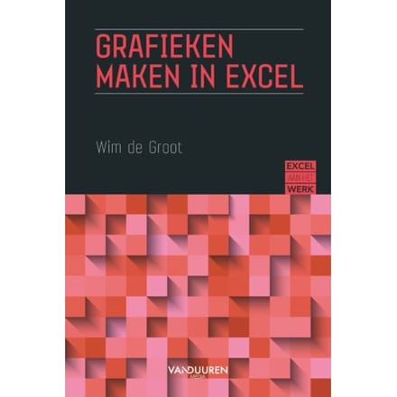 Grafieken Maken In Excel - Excel Aan Het Werk - Wim de Groot