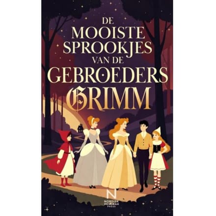 De Mooiste Sprookjes Van De Gebroeders Grimm - Jacob & Wilhelm Grimm