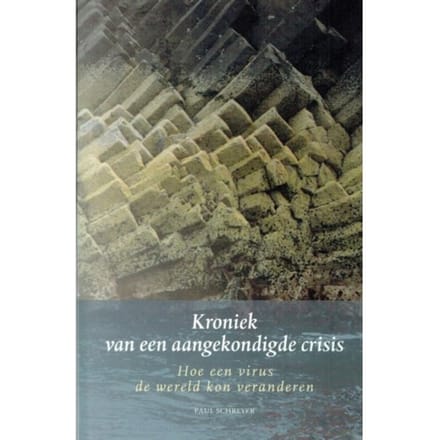 Kroniek Van Een Aangekondigde Crisis - Paul Schreyer