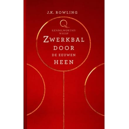Zwerkbal Door De Eeuwen Heen - J.K. Rowling