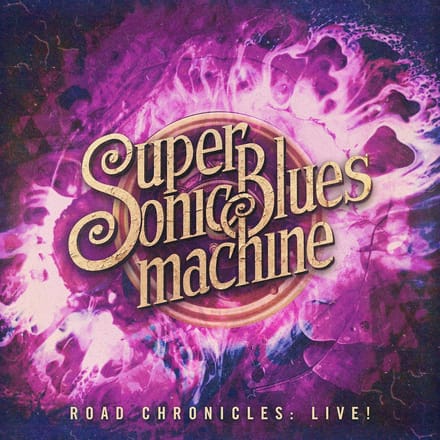 Road Chronicles:Live! - Supersonic Blues Machine