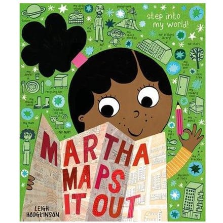 Reception/Primary 1: Martha Maps It Out - Leigh Hodgkinson