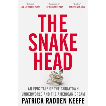 The Snakehead - Patrick Radden Keefe