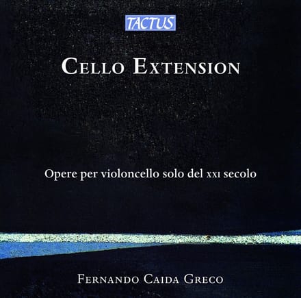 Fernando Caida Greco - Cello Extension, Opere Per Violoncello Solo Del XXI Secolo (CD)