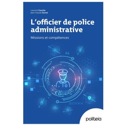 L'Officier De Police Administrative - Laurent Coucke