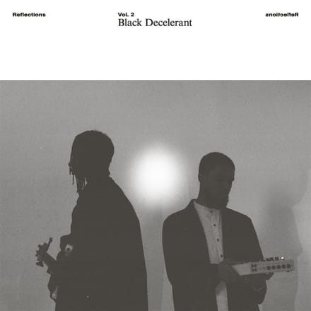 Black Decelerant - Reflections Vol. 2: Black Decelerant (LP)