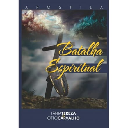 Batalha Espiritual - Tânia Tereza Medeiros de Carval