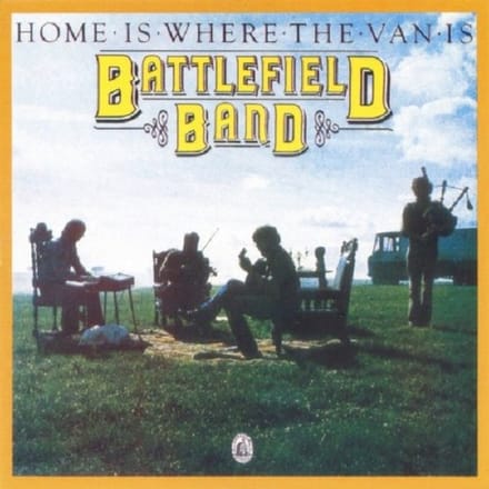 The Battlefield Band - Home Is Where The Van Is (CD)