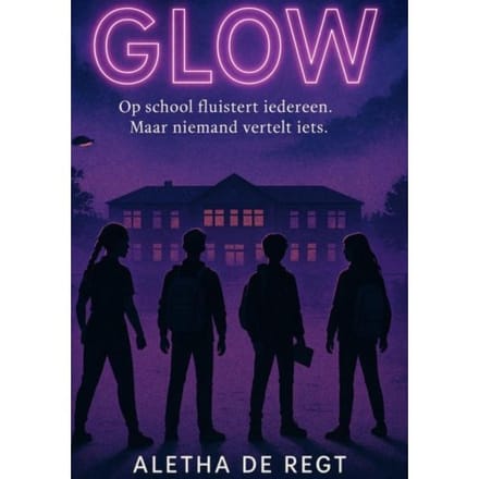 Glow - Aletha De Regt