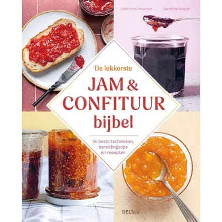 De Lekkerste Jam & Confituur Bijbel - SANDRINE MAQUET