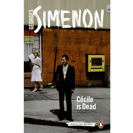 Cecile Is Dead - Inspector Maigret - Georges Simenon