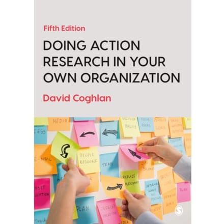 Doing Action Research In Your Own Organization - Coghlan, David