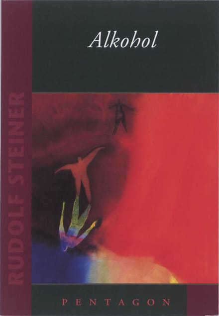 Alkohol - Rudolf Steiner