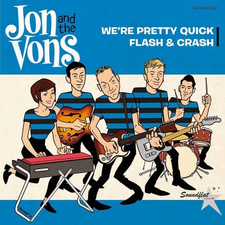 Jon & The Vons - We're Pretty Quick (7" Single)