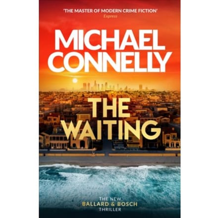 The Waiting - Ballard And Bosch - Michael Connelly