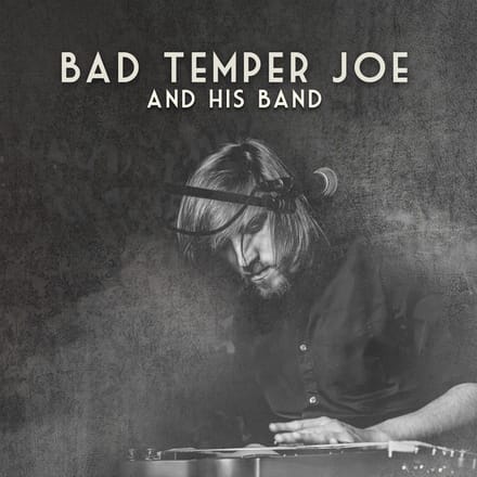 Bad Temper Joe - And His Band (CD)