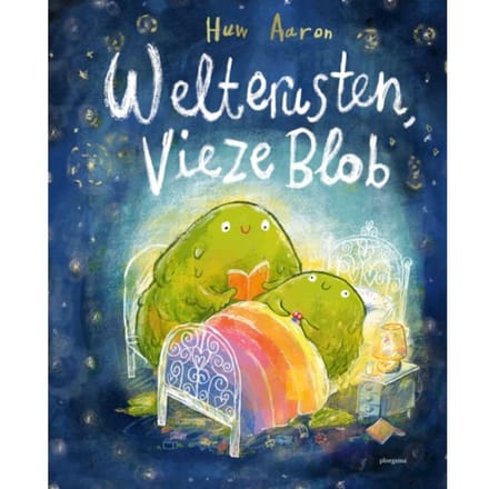 Welterusten, Vieze Blob - Huw Aaron