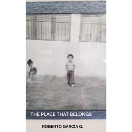 The Place That Belongs - Roberto García G.