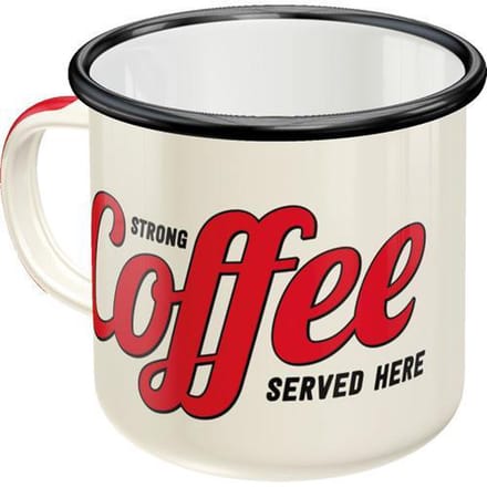 Emaille Mok Strong Coffee Served Here