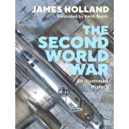 The Second World War - James Holland