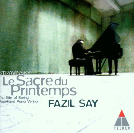 Stravinsky: Le Sacre du Printemps / Fazil Say [ECD]