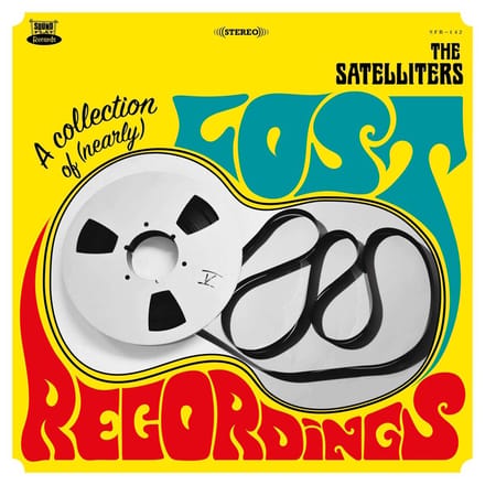 Satelliters - A Collection Of (Nearly) Lost Recordings (LP)